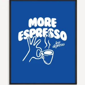 More Espresso Poster